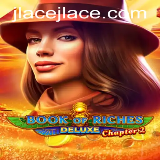Unveiling the Enchantment of Book of Riches Deluxe Chapter 2: Explore Endless Adventures with JLAce