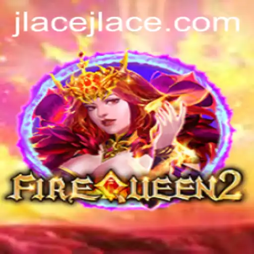The Enchanting World of FireQueen2: A Gaming Phenomenon