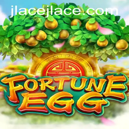 Discover FortuneEgg: A Thrilling Journey into the World of JLAce