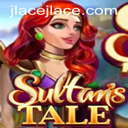 Unveiling Sultanstale: A Journey Through JLAce and Beyond