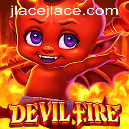 DevilFire: The Thrilling Gaming Experience with JLAce