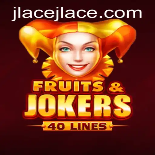 Experience the Thrills of FruitsAndJokers40 with a Twist of JLAce