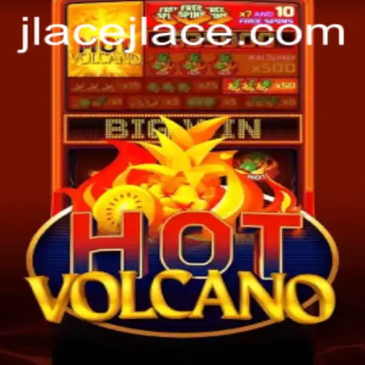 Exploring the Thrilling World of HotVolcano: The Ultimate JLAce Adventure