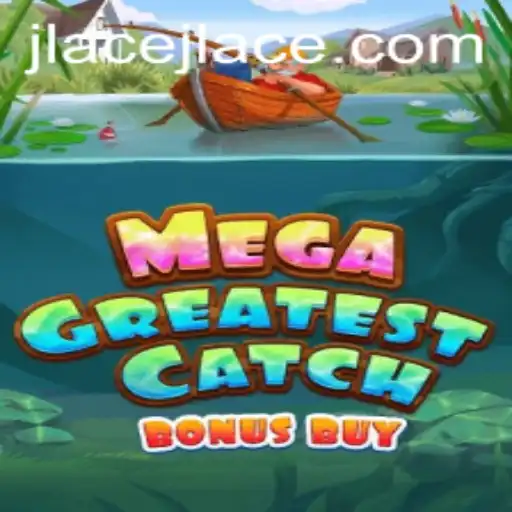 MegaGreatestCatchBonusBuy: A Deep Dive into the Ultimate Gaming Adventure