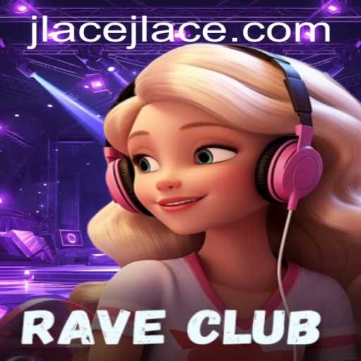 Unveiling RaveClub: A Revolutionary Gaming Experience with JLAce